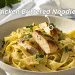 Chicken Buttered Noodles recipe - golden noodles, juicy chicken, and a simple, elegant presentation