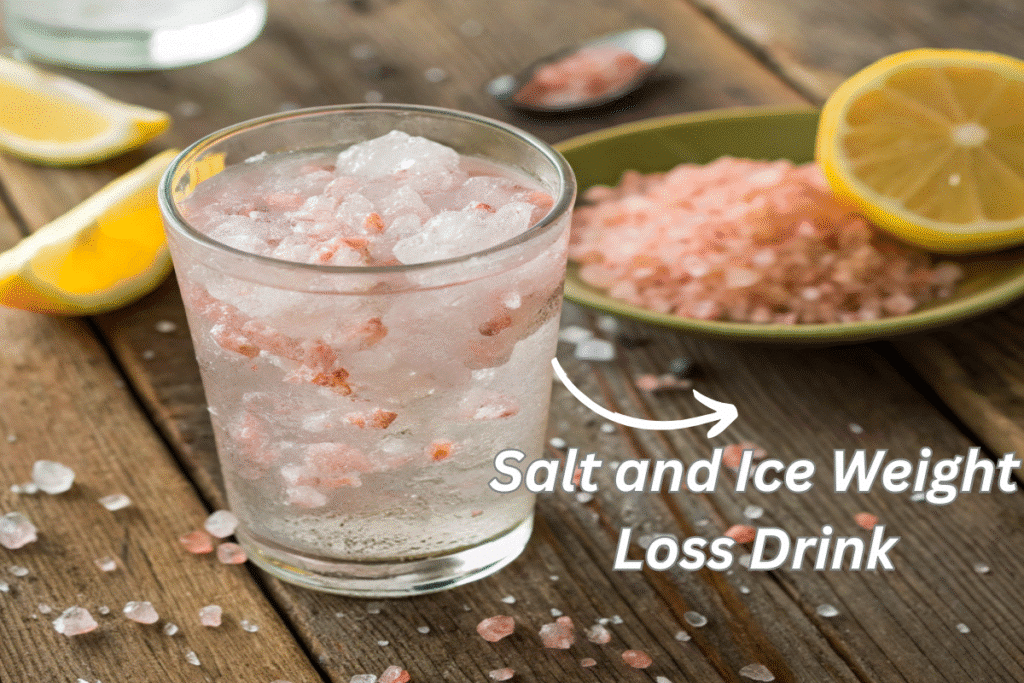 Salt and ice weight loss drink in a clear glass.