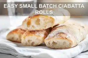Easy Small Batch Ciabatta Rolls: Perfect Delicious Bread EASY SMALL BATCH CIABATTA ROLLS golden crust airy crumb on white napkin