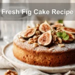 Fresh Fig Cake Recipe: A Delicious and Easy Treat 6 Fresh Fig Cake Recipe topped with sliced figs and powdered sugar, warm golden crumb