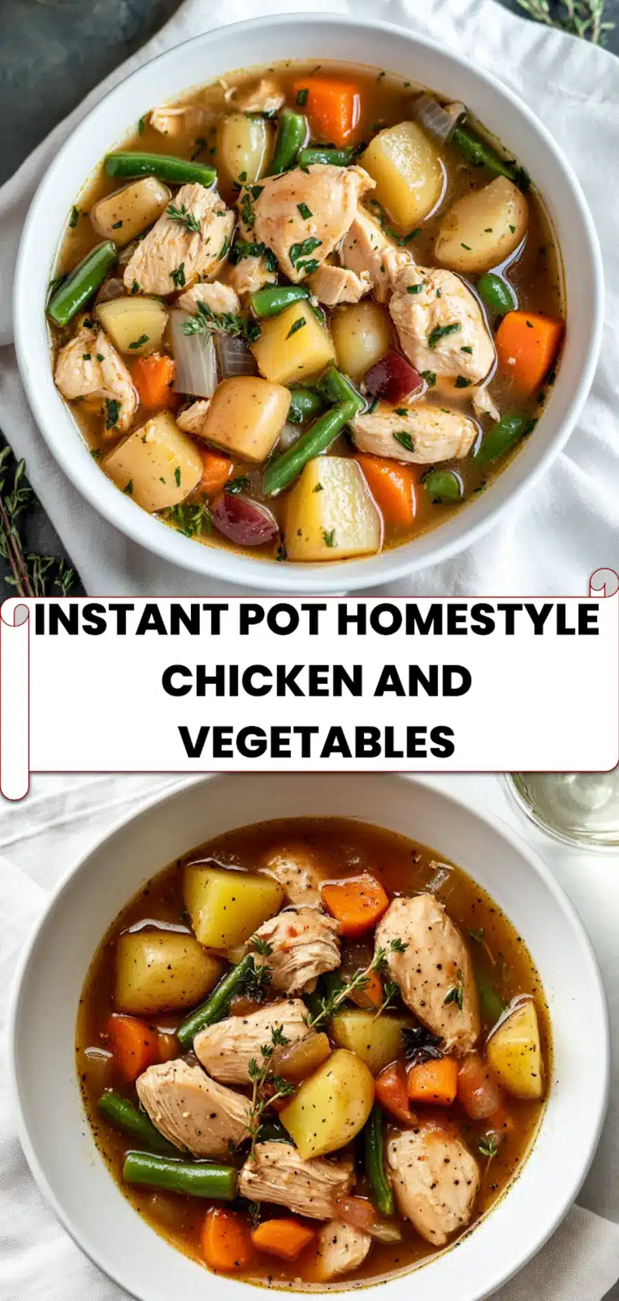 Instant Pot Homestyle Chicken and Vegetables: Easy Comfort Meal 5 INSTANT POT HOMESTYLE CHICKEN AND VEGETABLES plated in a bowl with herbs and spoon for Pinterest-friendly presentation
