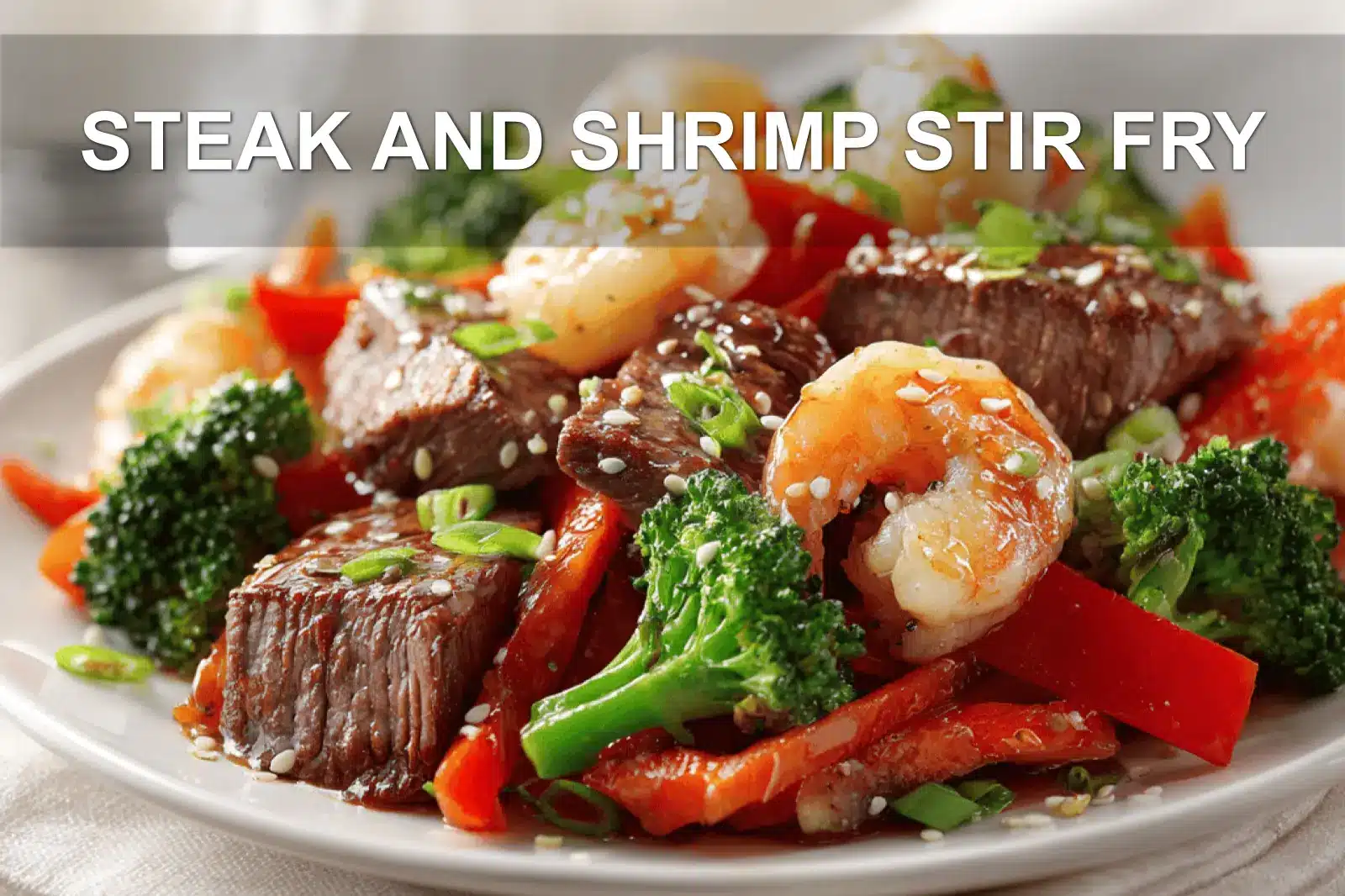 STEAK AND SHRIMP STIR FRY hero photo on white napkin warm natural light restaurant style