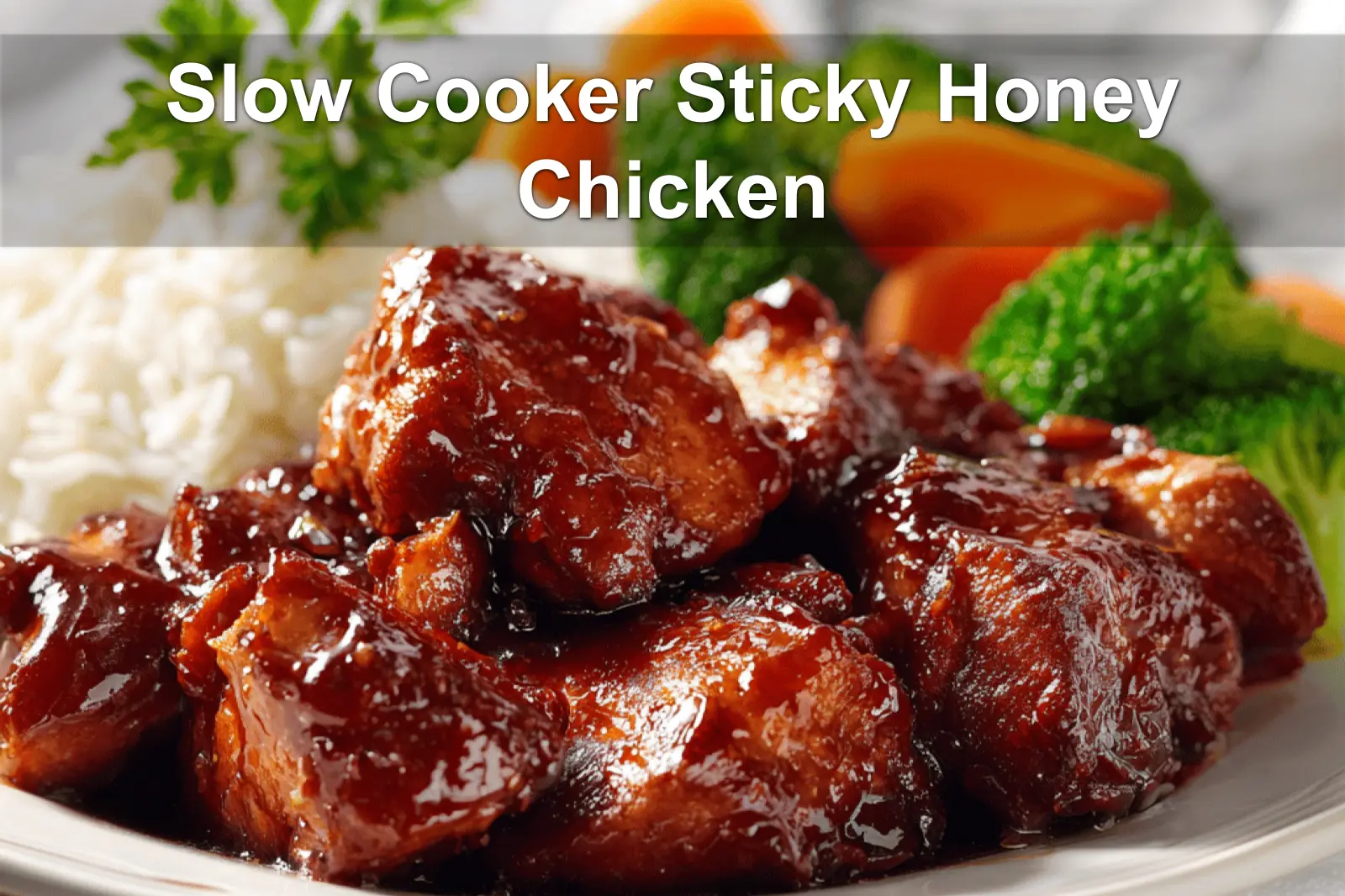 Slow Cooker Sticky Honey Chicken plated with white rice broccoli carrots on a white napkin beside water