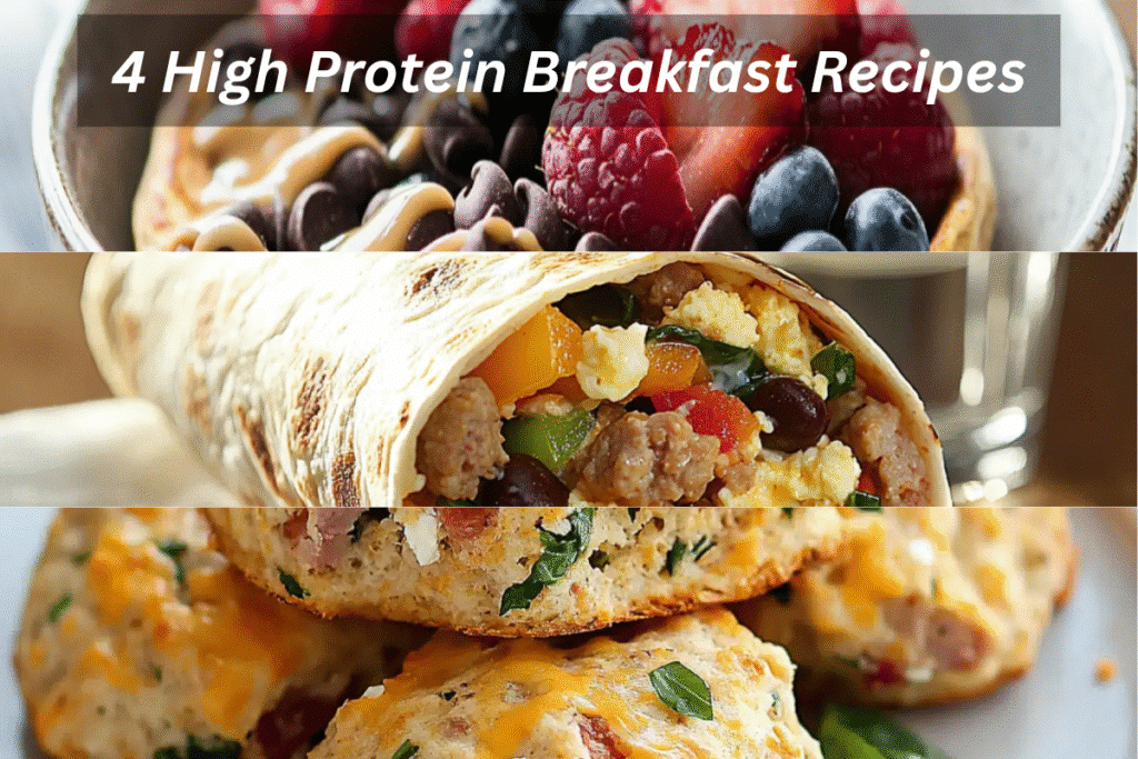 4 High Protein Breakfast Recipes