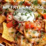 AIR FRYER NACHOS centered hero view, clean and uncluttered