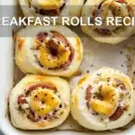Breakfast Rolls Recipe Easy and Irresistibly Delicious 6 BREAKFAST ROLLS RECIPE centered hero view, clean and uncluttered
