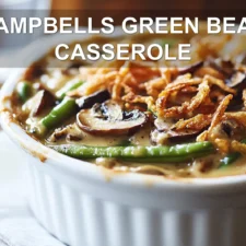CAMPBELLS GREEN BEAN CASSEROLE