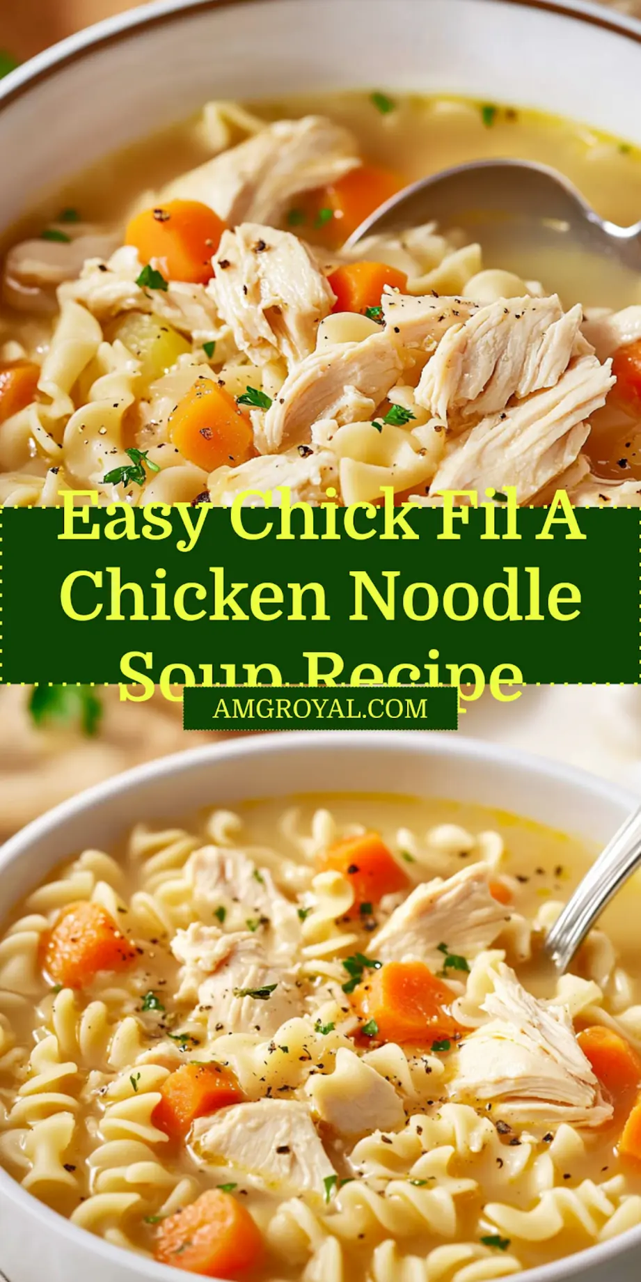 Chick Fil A Chicken Noodle Soup Recipe Easy Delicious Guide 5 Chick Fil A chicken noodle soup served in a white bowl with a spoon on the side, ready for Pinterest sharing