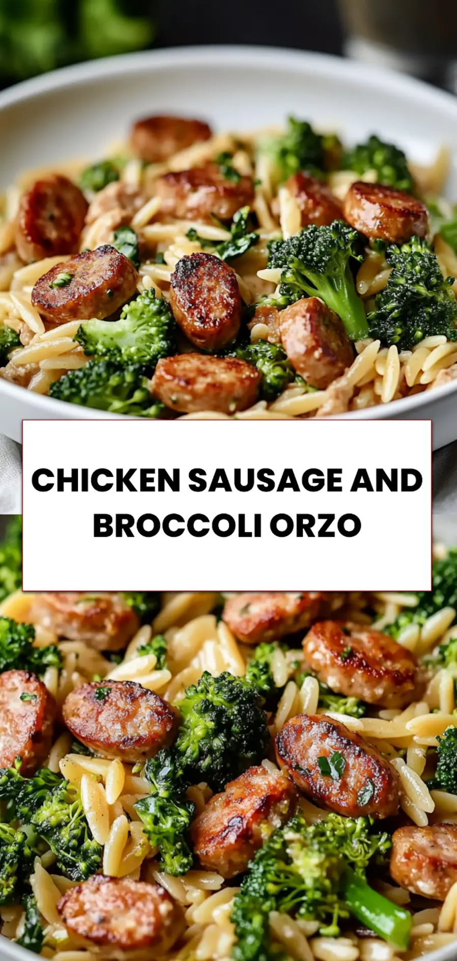 Chicken Sausage and Broccoli Orzo served in a white dish, cozy dinner setup with napkin and spoon
