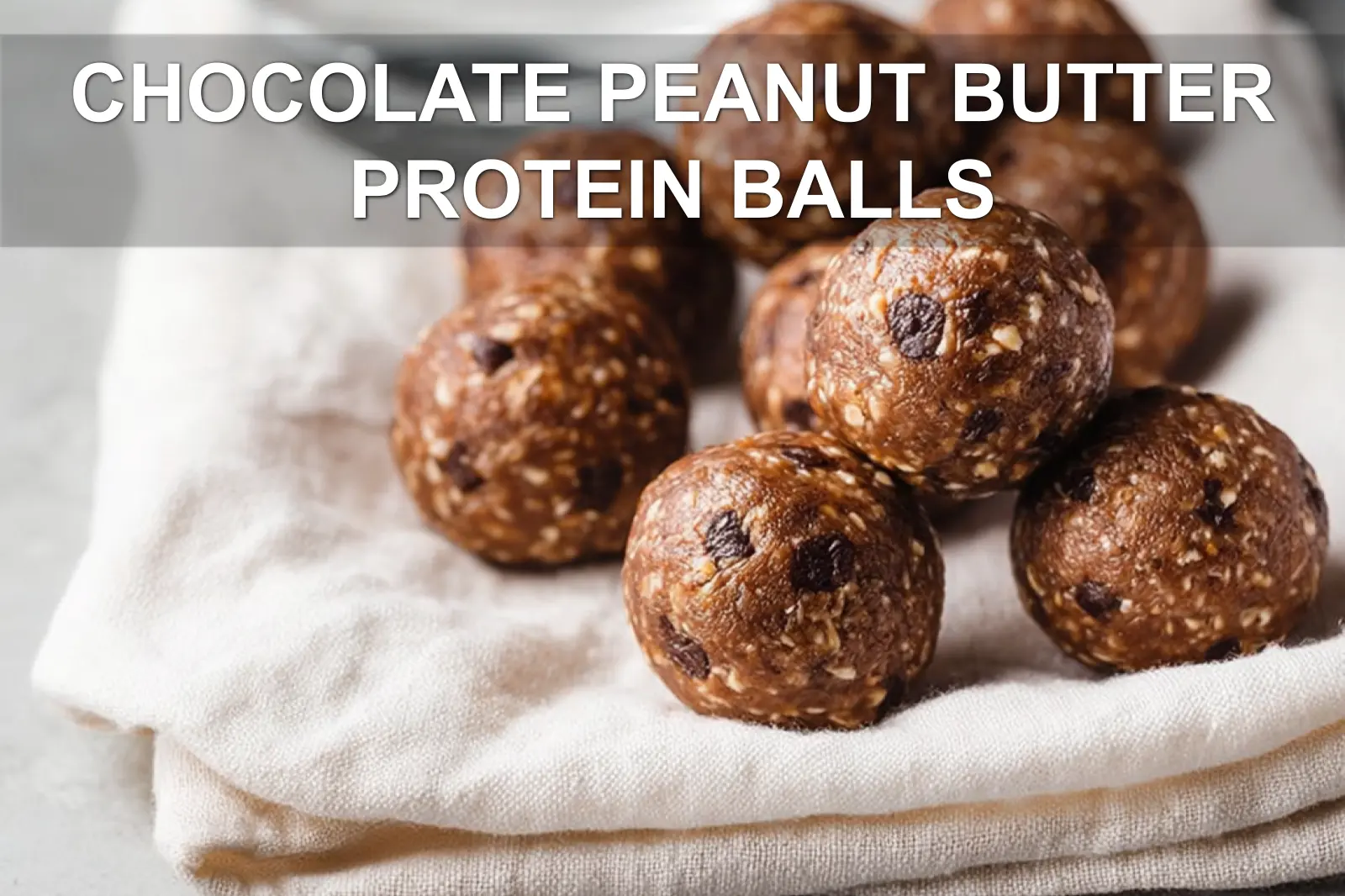 CHOCOLATE PEANUT BUTTER PROTEIN BALLS on white napkin with glass of water warm natural light