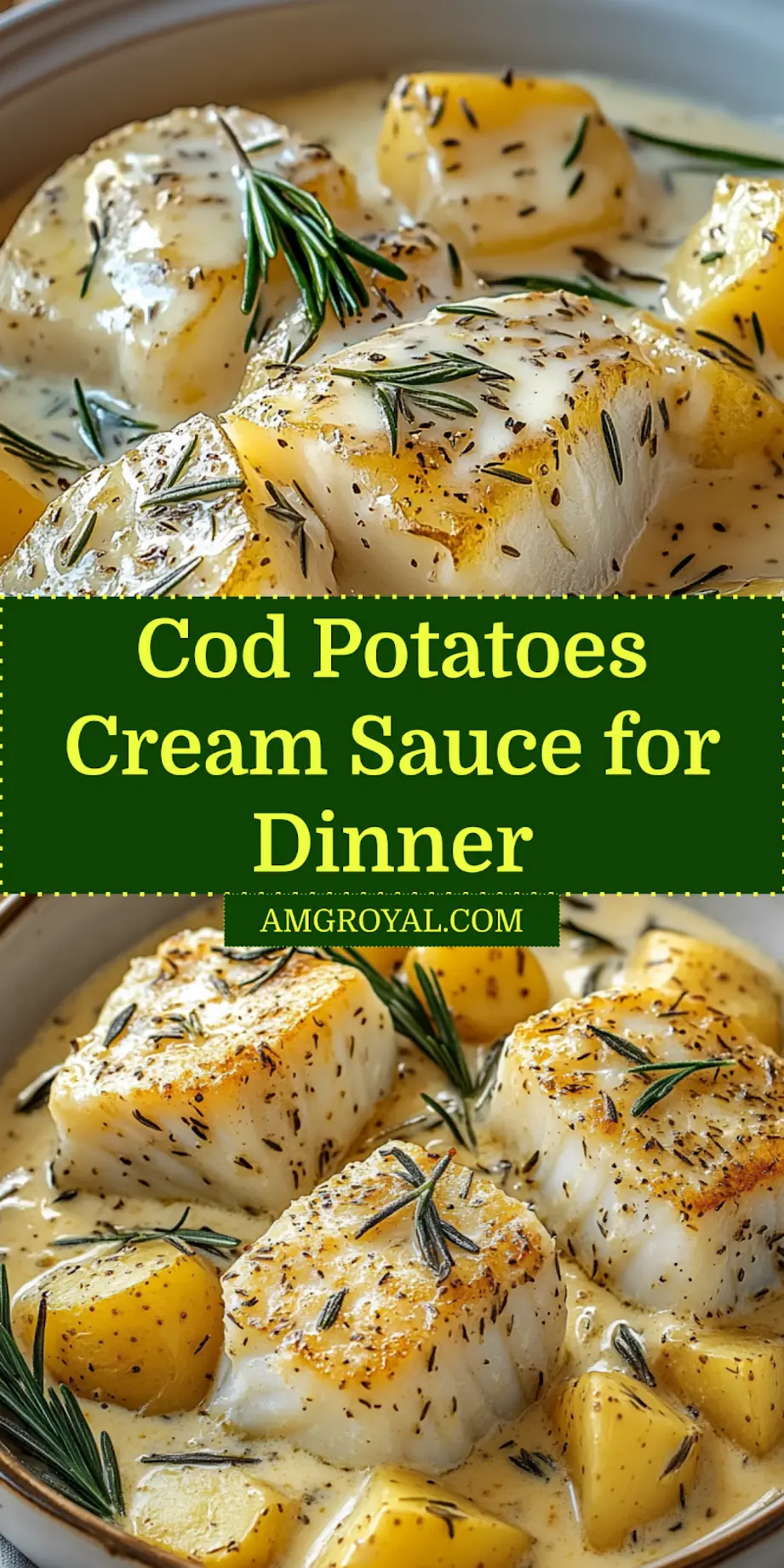 Cod Potatoes in Rosemary Cream Sauce Cozy Dinner Recipe 5 Plated cod and potatoes in rosemary cream sauce ready to serve, topping suggestion for Pinterest
