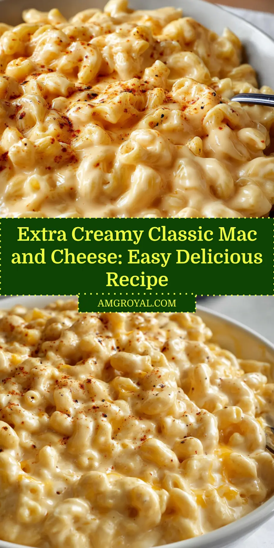 Extra Creamy Classic Mac and Cheese: Perfect Comfort Food 5 Pin image of finished EXTRA CREAMY CLASSIC MAC AND CHEESE with creamy cheddar and Monterey Jack melted over elbow noodles