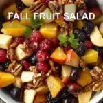 Fall Fruit Salad: Delicious and Simple Recipe 7 FALL FRUIT SALAD centered hero view, clean and uncluttered