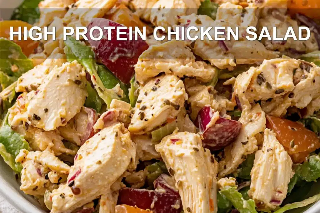 HIGH PROTEIN CHICKEN SALAD centered hero view, clean and uncluttered