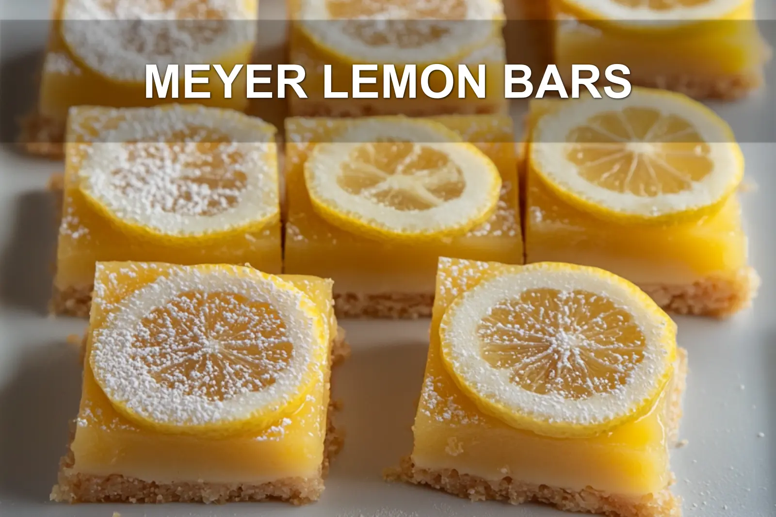 Meyer Lemon Bars Easy and Delicious Recipe