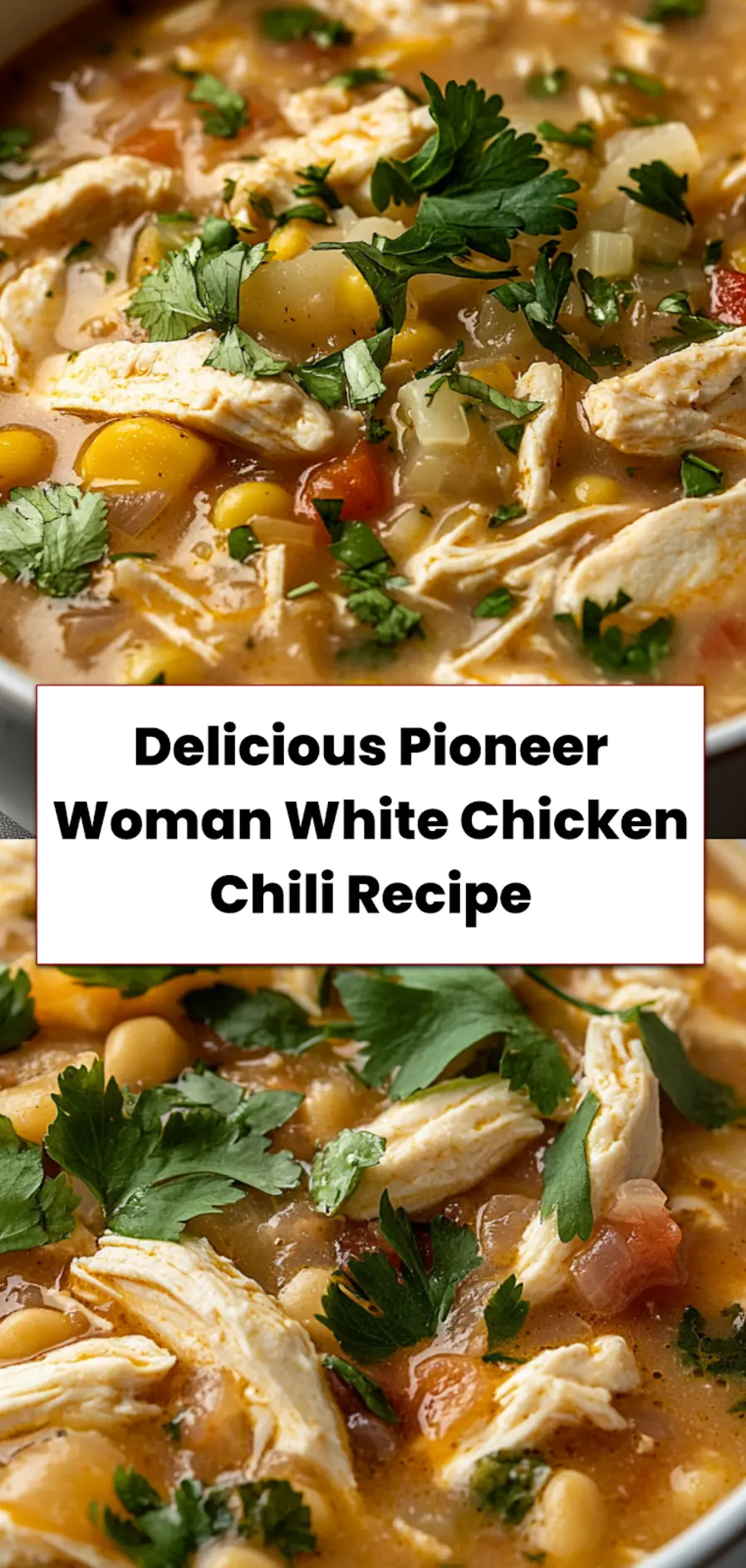 Pioneer Woman White Chicken Chili: Irresistible Easy Recipe 5 Pioneer Woman White Chicken Chili served in bowl with creamy texture and toppings like cilantro and cheese