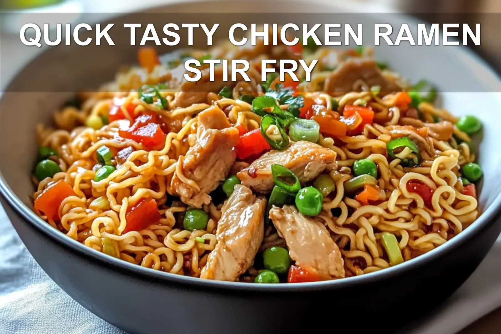 QUICK TASTY CHICKEN RAMEN STIR FRY vibrant plated stir fry on white napkin clear water glass