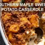 Southern Maple Sweet Potato Casserole Easy Recipe Delight 6 SOUTHERN MAPLE SWEET POTATO CASSEROLE centered hero view, clean and uncluttered