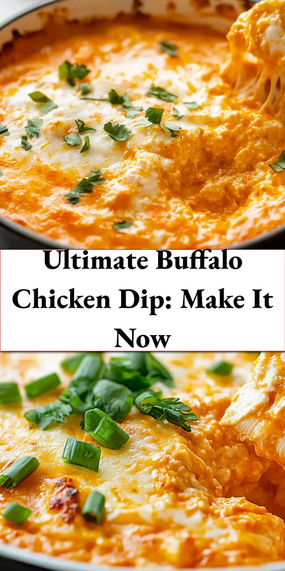 Ultimate Buffalo Chicken Dip: A Delicious Easy Recipe 5 Baked Ultimate Buffalo Chicken Dip served warm in a dish with golden cheese and garnished with green onions