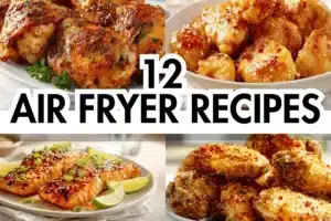 12 Air Fryer Recipes Quick & Delicious Meals for Busy Families