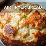 AIR FRYER BREAD centered hero view, clean and uncluttered