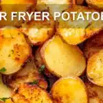 AIR FRYER POTATOES centered hero view, clean and uncluttered