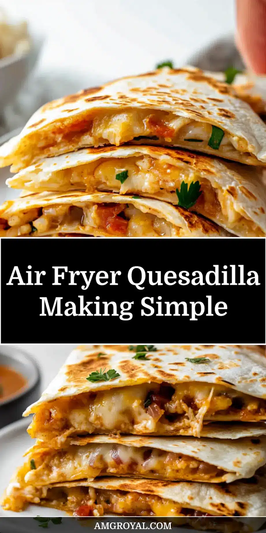 Air Fryer Quesadilla Recipe You Will Love 7 Air Fryer Quesadilla recipe pin, showing a centered hero view, clean and uncluttered
