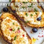 AIR FRYER YOGURT CUSTARD TOAST centered hero view, clean and uncluttered
