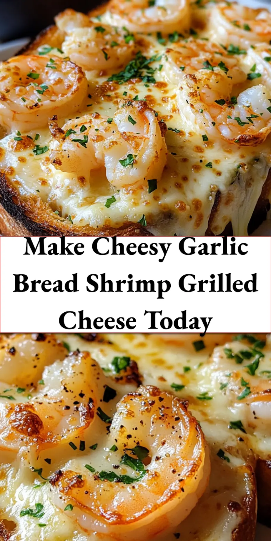 Pinterest pin image for a Cheesy Garlic Bread Shrimp Grilled Cheese recipe, showcasing the sandwich on a cutting board.