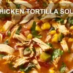 CHICKEN TORTILLA SOUP centered hero view, clean and uncluttered
