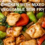 CHICKEN WITH MIXED VEGETABLE STIR FRY centered hero view, clean and uncluttered