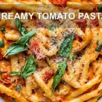 CREAMY TOMATO PASTA centered hero view, clean and uncluttered