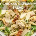EASY CHICKEN CAESAR PASTA SALAD centered hero view, clean and uncluttered