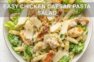 Easy Chicken Caesar Pasta Salad Recipe Youll Love EASY CHICKEN CAESAR PASTA SALAD centered hero view, clean and uncluttered