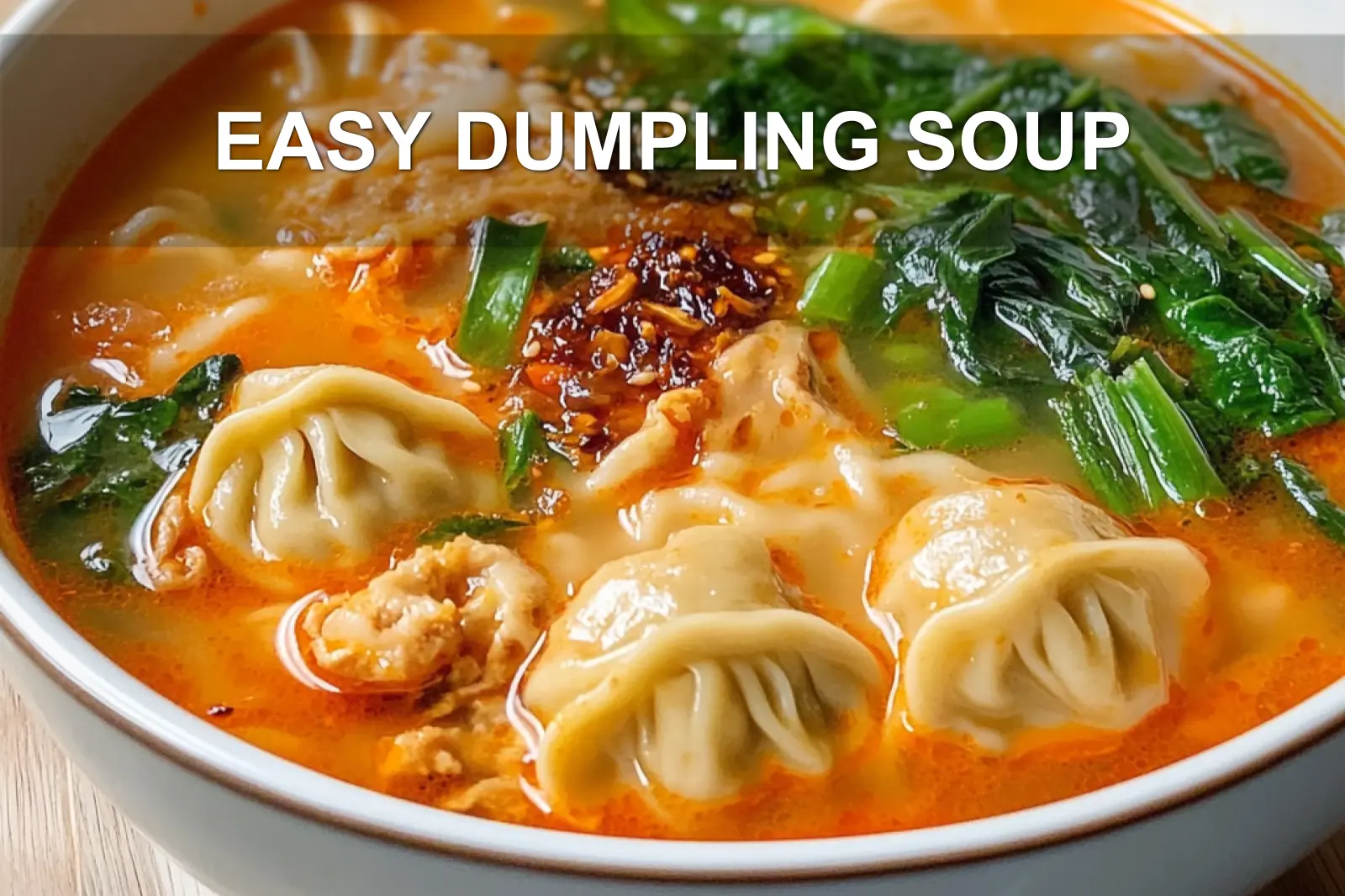 Easy Dumpling Soup Recipe: Quick and Irresistible Comfort
