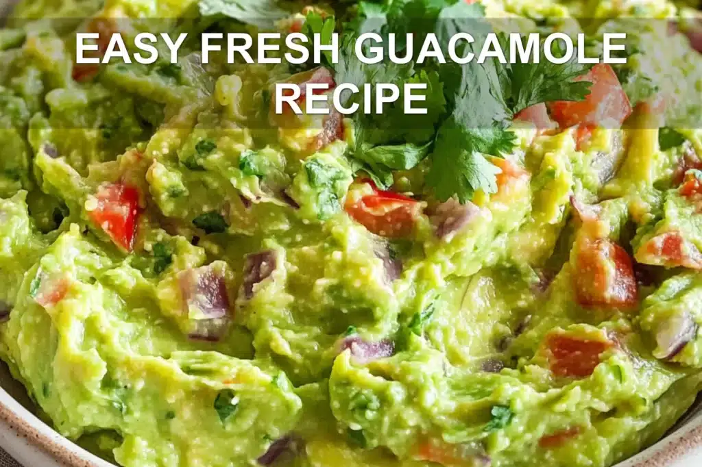 EASY FRESH GUACAMOLE RECIPE centered hero view, clean and uncluttered