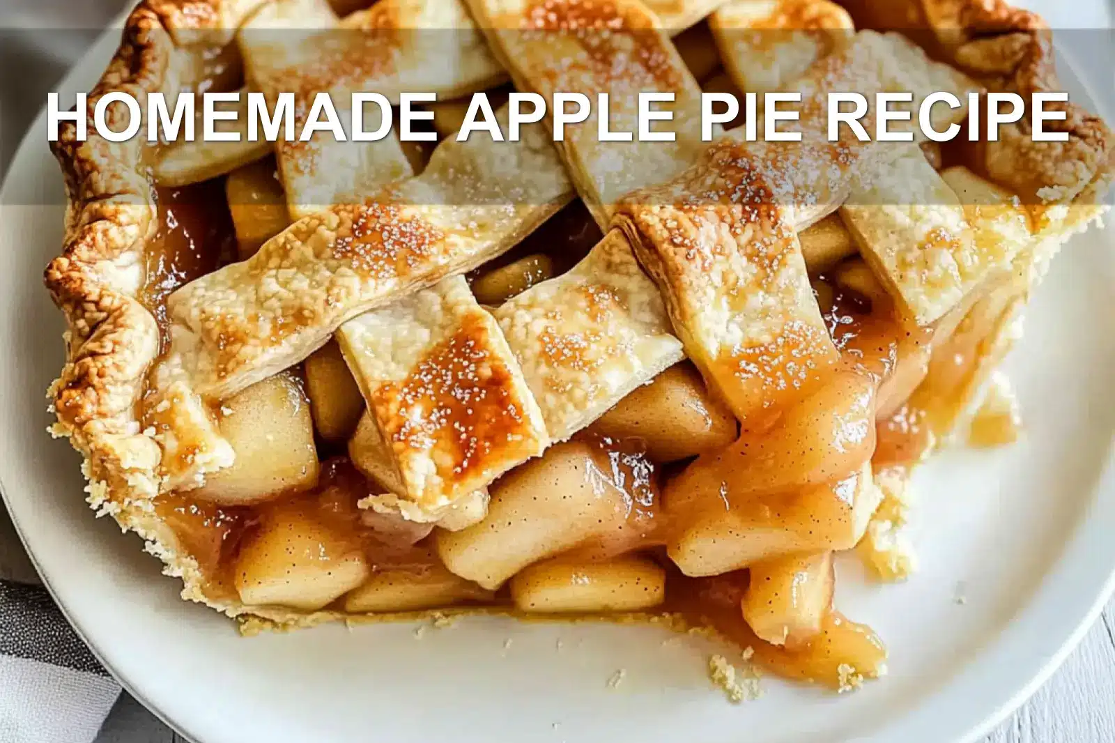 HOMEMADE APPLE PIE RECIPE centered hero view, clean and uncluttered