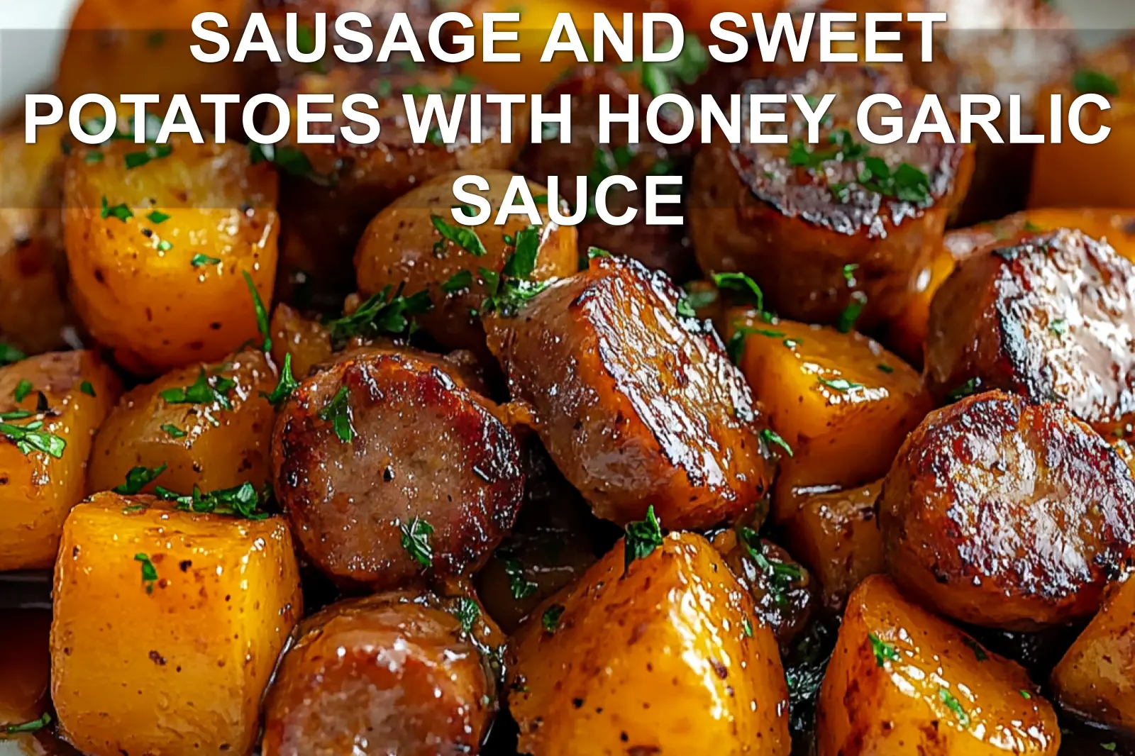 Sausage and Sweet Potatoes – Easy Irresistible Recipe