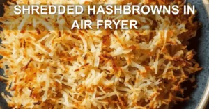 Shredded Hashbrowns In Air Fryer: Easy Delicious Recipe SHREDDED HASHBROWNS IN AIR FRYER centered hero view, clean and uncluttered