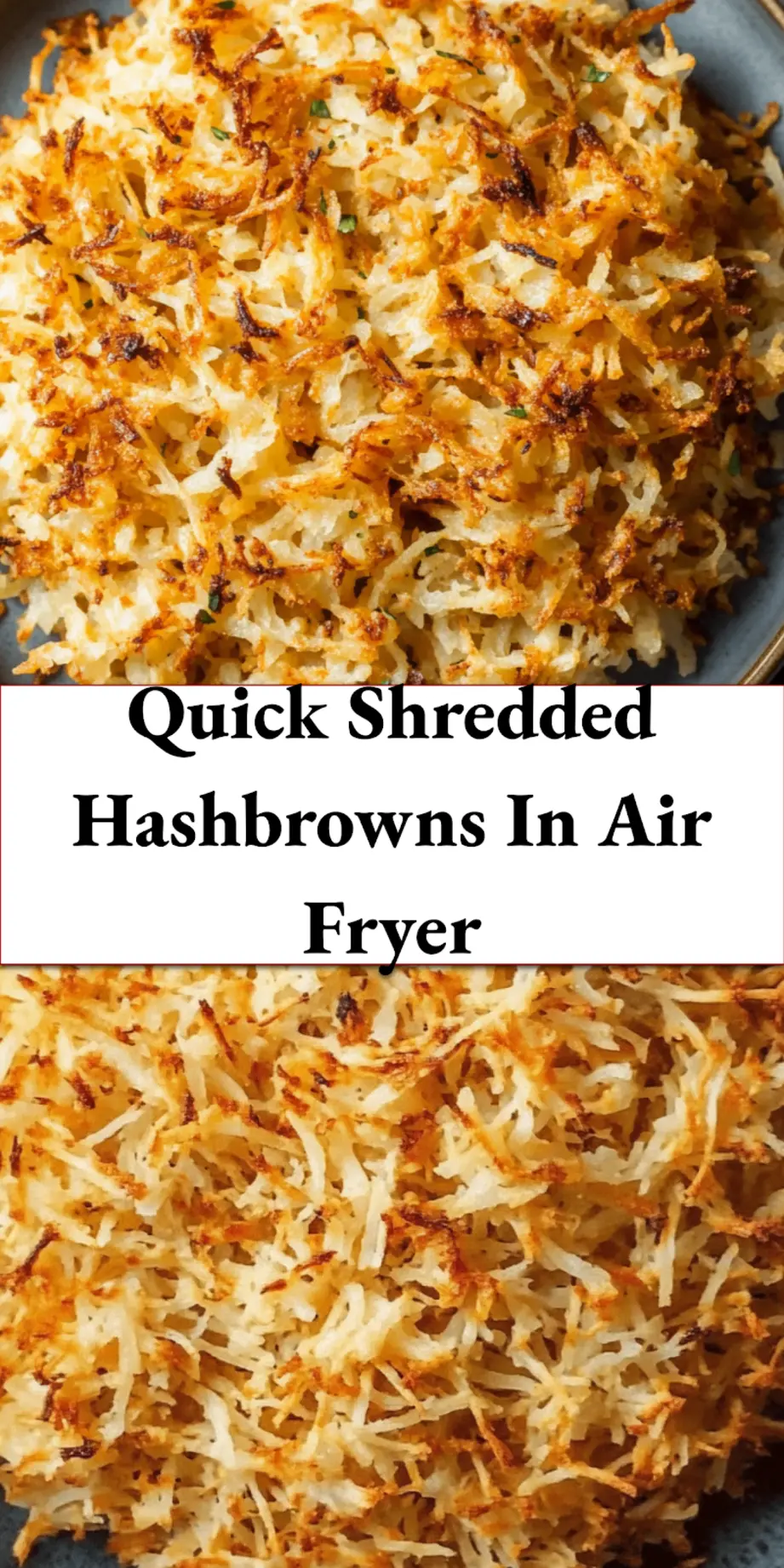 SHREDDED HASHBROWNS IN AIR FRYER centered hero view, clean and uncluttered_pin