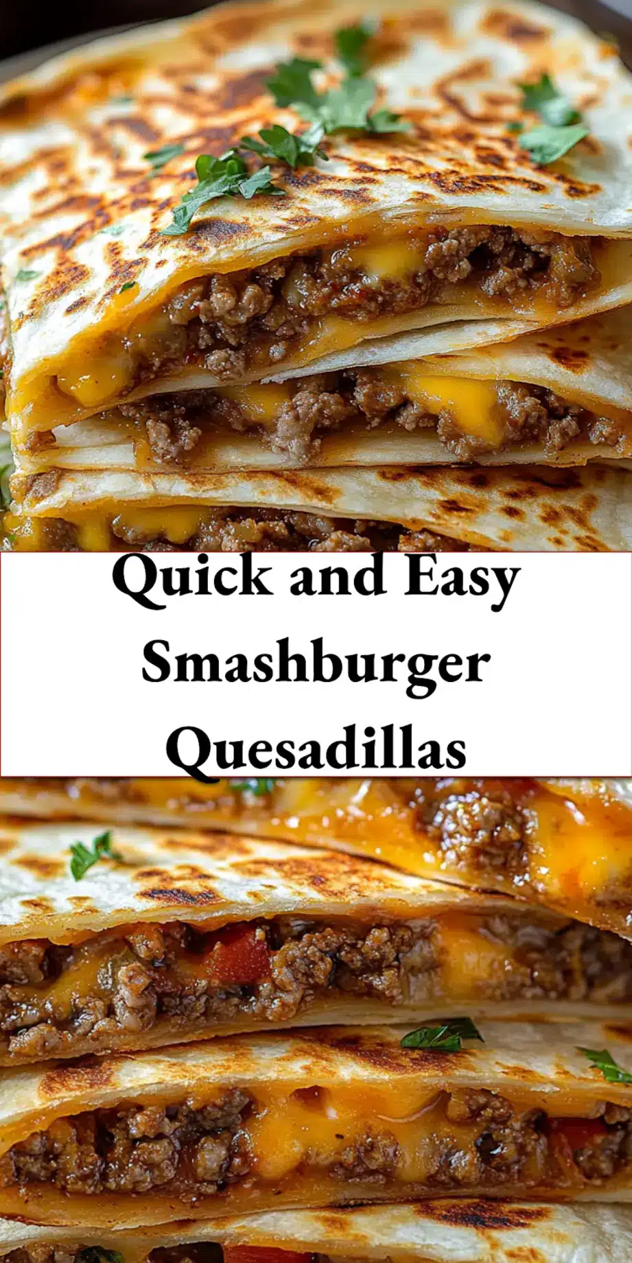 Close-up of a golden-brown Smashburger Quesadilla, cut into triangles, with delicious melted cheese and seasoned beef filling, perfect for a Pinterest pin.