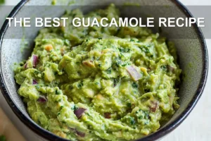 The Best Guacamole Recipe Easy and Delicious THE BEST GUACAMOLE RECIPE centered hero view, clean and uncluttered