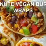 10-MINUTE VEGAN BURRITO WRAPS centered hero view, clean and uncluttered