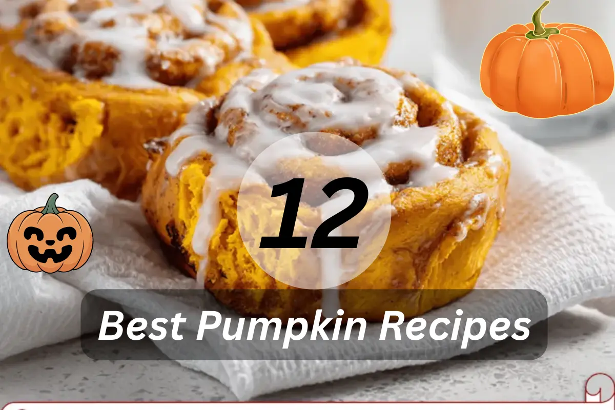 12 Best Pumpkin Recipes