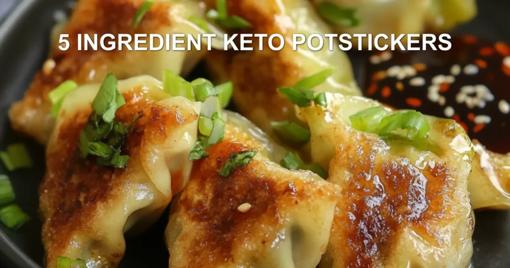 5 INGREDIENT KETO POTSTICKERS centered hero view, clean and uncluttered