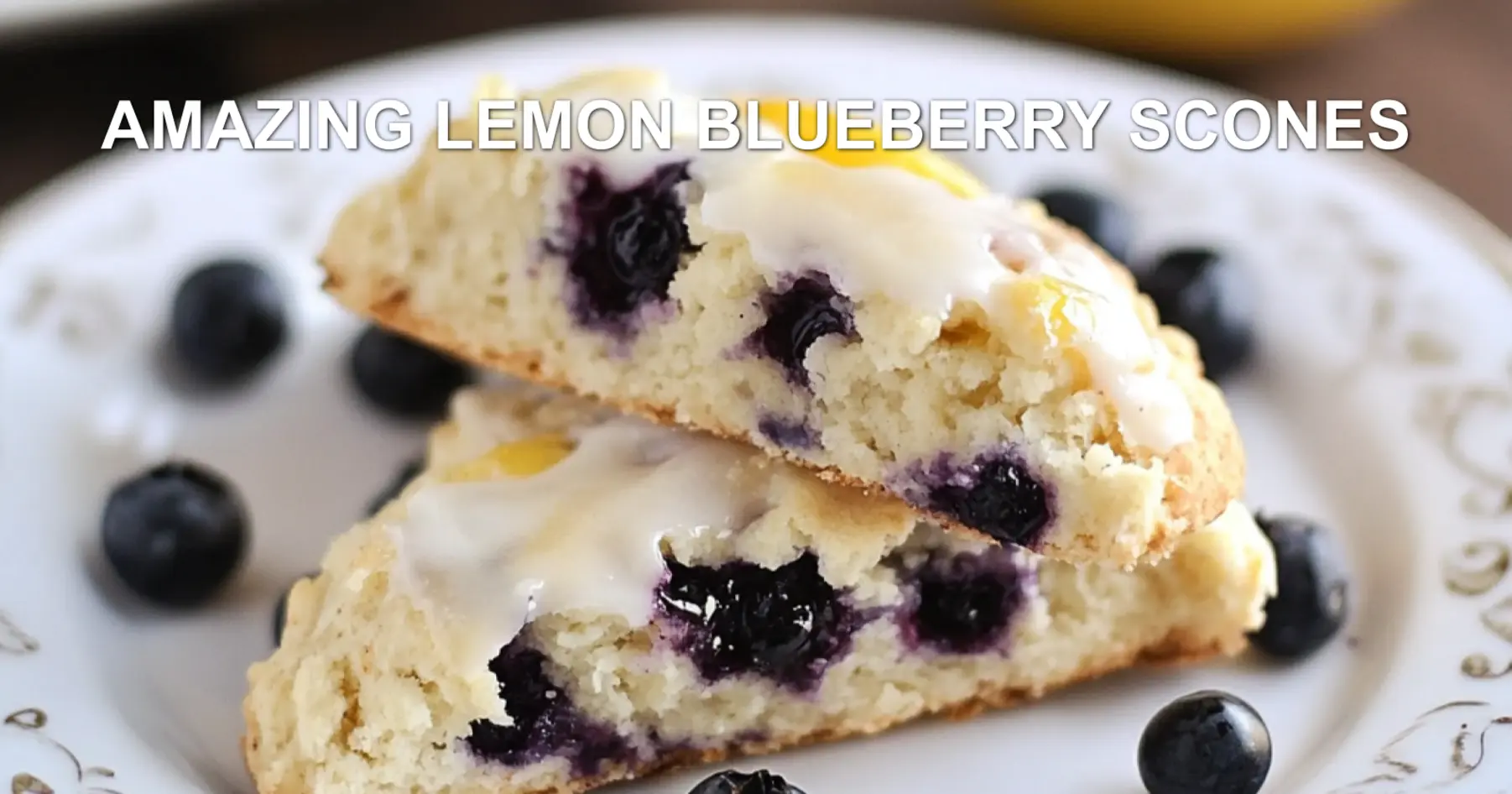 AMAZING LEMON BLUEBERRY SCONES centered hero view, clean and uncluttered