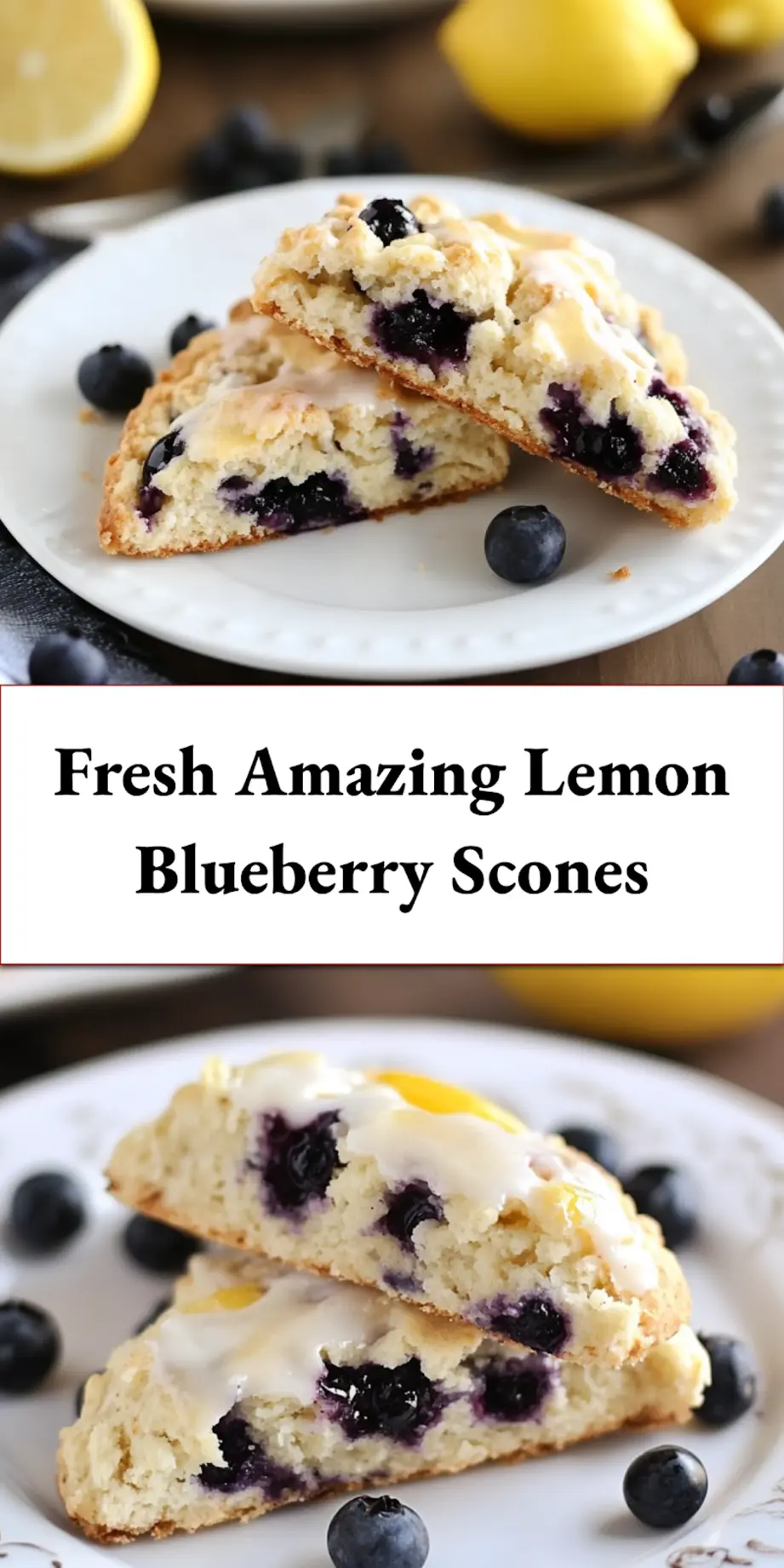 AMAZING LEMON BLUEBERRY SCONES centered hero view, clean and uncluttered_pin
