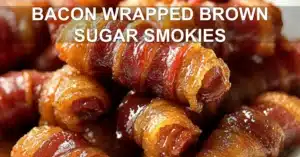 BACON WRAPPED BROWN SUGAR SMOKIES centered hero view, clean and uncluttered
