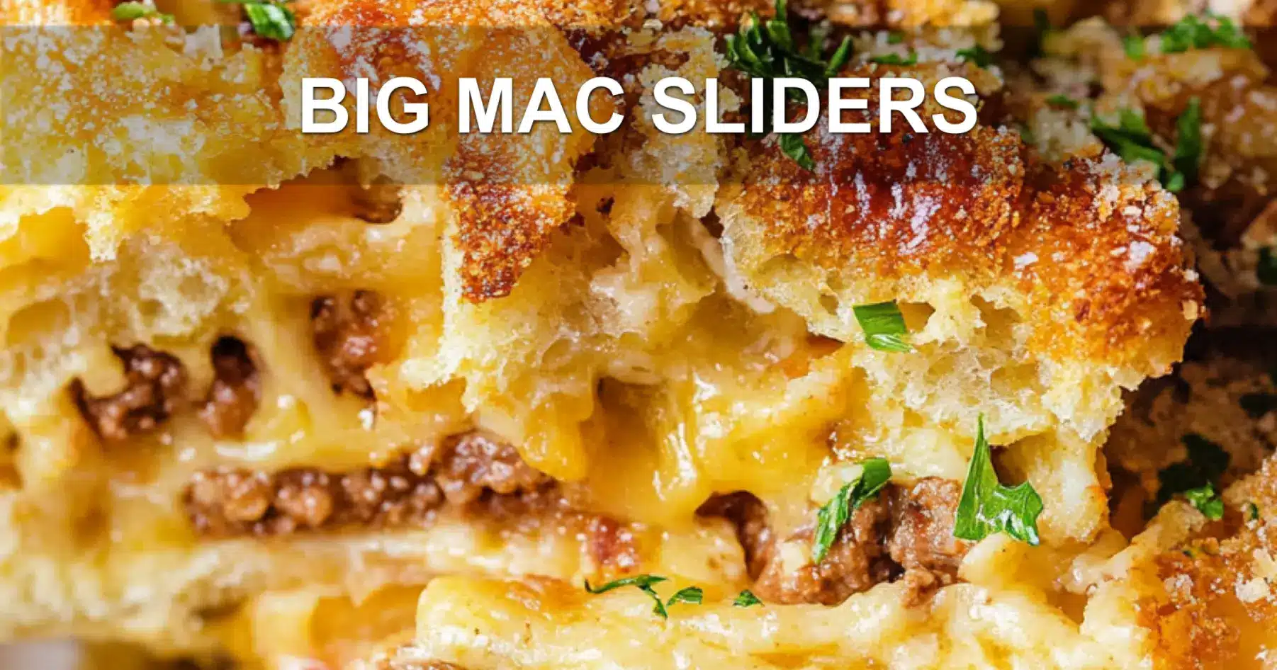 Big Mac Sliders That Are Irresistibly Easy and Fun