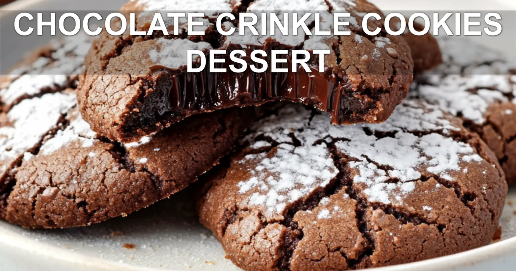 Chocolate Crinkle Cookies Dessert Perfect for Any Occasion